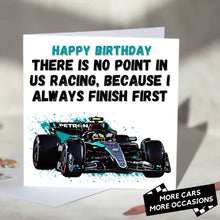 Load image into Gallery viewer, I Always Finish First Funny F1 Card