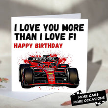 Load image into Gallery viewer, I Love You More Than I Love F1 Card