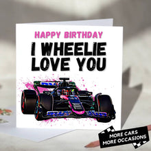 Load image into Gallery viewer, I Wheelie Love You F1 Card