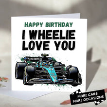 Load image into Gallery viewer, I Wheelie Love You F1 Card