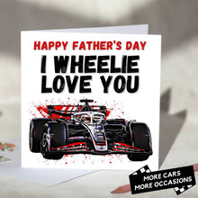 Load image into Gallery viewer, I Wheelie Love You F1 Card