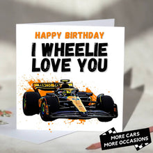 Load image into Gallery viewer, I Wheelie Love You F1 Card