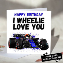 Load image into Gallery viewer, I Wheelie Love You F1 Card