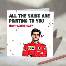 Load image into Gallery viewer, All the Sainz Are Pointing To You Carlos Sainz F1 Card