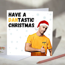 Load image into Gallery viewer, Have a Dantastic Birthday, Christmas Card