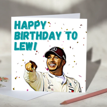 Load image into Gallery viewer, Happy Birthday to Lew! Lewis Hamilton F1 Birthday Card
