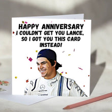 Load image into Gallery viewer, Lance Stroll I Couldn't Get You Lance Card
