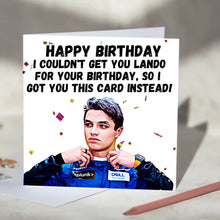 Load image into Gallery viewer, Lando Norris I Couldn't Get You Lando Card
