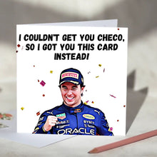 Load image into Gallery viewer, Sergio Perez I Couldn't Get You Sergio Card
