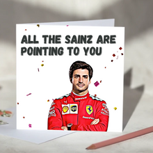 Load image into Gallery viewer, All the Sainz Are Pointing To You Carlos Sainz F1 Card