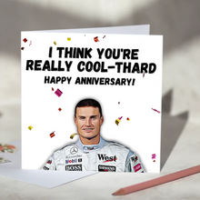 Load image into Gallery viewer, David Coulthard I Think You're Really Cool-thard F1 Card