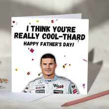 Load image into Gallery viewer, David Coulthard I Think You're Really Cool-thard F1 Card