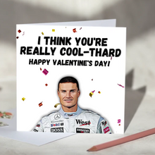 Load image into Gallery viewer, David Coulthard I Think You're Really Cool-thard F1 Card