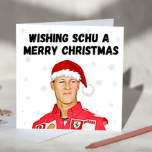 Load image into Gallery viewer, Michael Schumacher F1 Christmas Card - Wishing Schu A Merry Christmas