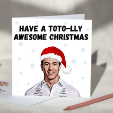 Load image into Gallery viewer, Toto Wolff F1 Christmas Card - Have a Toto-lly Awesome Christmas