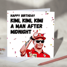 Load image into Gallery viewer, Kimi Kimi Kimi a Man After Midnight Kimi Raikkonen F1 Card