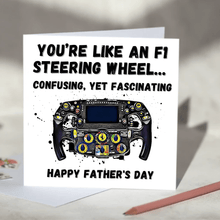 Load image into Gallery viewer, You're Like An F1 Steering Wheel F1 Card