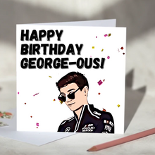 Load image into Gallery viewer, Happy Birthday/ Anniversary/ Valentine's George-ous George Russell F1 Card