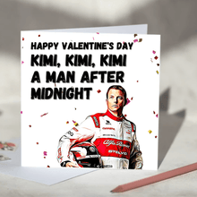 Load image into Gallery viewer, Kimi Kimi Kimi a Man After Midnight Kimi Raikkonen F1 Card