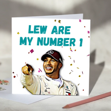 Load image into Gallery viewer, Lew Are My Number 1 Lewis Hamilton F1 Card