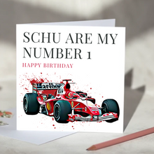 Load image into Gallery viewer, Schu Are My Number 1 Michael Schumacher Ferrari Car F1 Card
