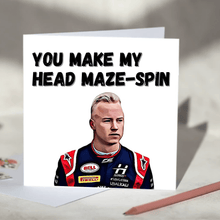 Load image into Gallery viewer, You Make My Head Maze-spin Nikita Mazepin F1 Card