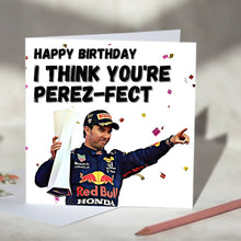 Load image into Gallery viewer, Sergio Perez, I Think You're Perez-fect Red Bull Racing F1 Card