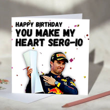 Load image into Gallery viewer, Sergio Perez, You Make My Heart Sergio, Red Bull Racing F1 Card