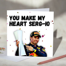 Load image into Gallery viewer, Sergio Perez, You Make My Heart Sergio, Red Bull Racing F1 Card