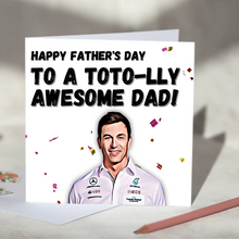 Load image into Gallery viewer, Toto Wolff Toto-lly Awesome Dad F1 Father's Day Card