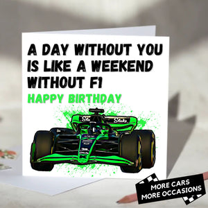 A Day Without You is Like A Weekend Without F1 Card