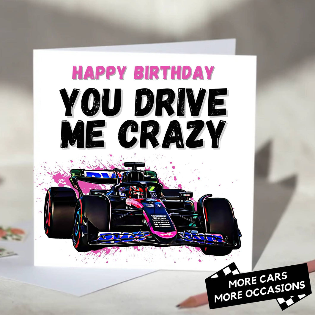 You Drive Me Crazy F1 Card