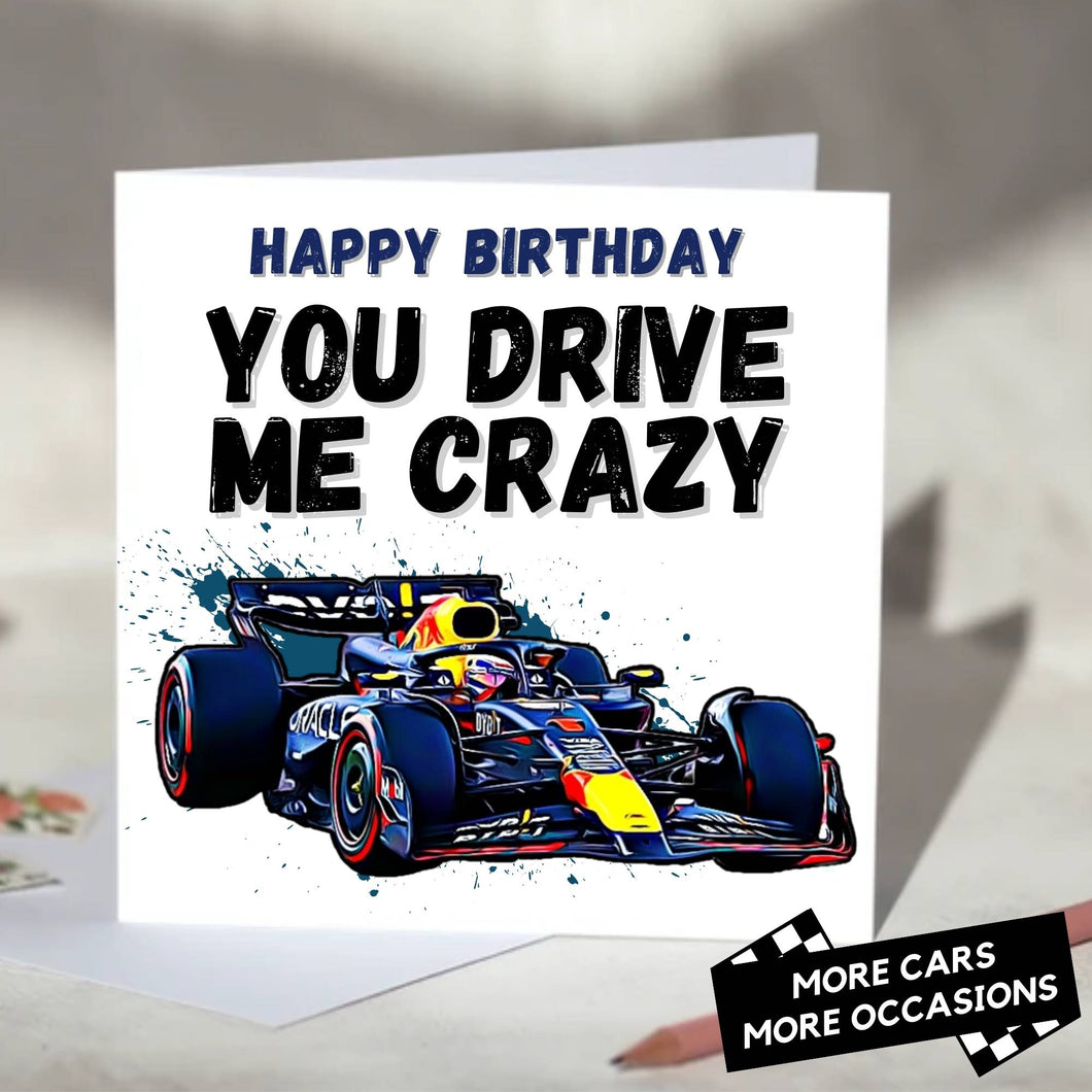 You Drive Me Crazy F1 Card