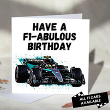 Load image into Gallery viewer, Have an F1-abulous Birthday F1 Card
