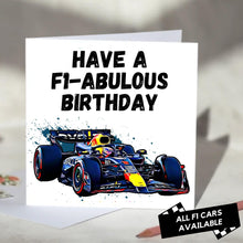 Load image into Gallery viewer, Have an F1-abulous Birthday F1 Card
