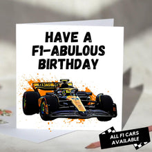 Load image into Gallery viewer, Have an F1-abulous Birthday F1 Card

