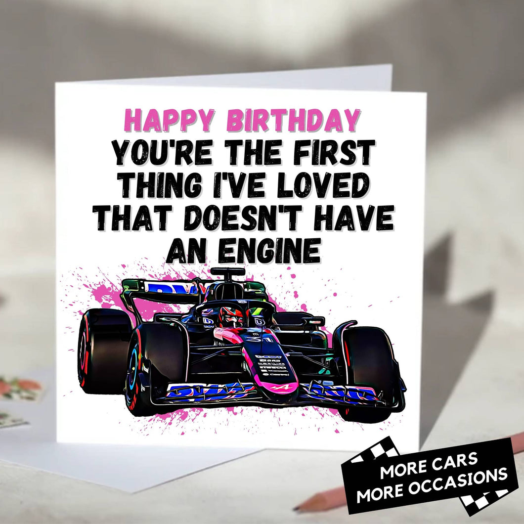 You're the First Thing I've Loved That Doesn't Have An Engine F1 Card