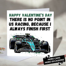 Load image into Gallery viewer, I Always Finish First Funny F1 Card
