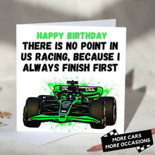 Load image into Gallery viewer, I Always Finish First Funny F1 Card
