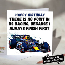 Load image into Gallery viewer, I Always Finish First Funny F1 Card
