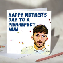 Load image into Gallery viewer, Pierre Gasly Pierrefect F1 Father&#39;s / Mother&#39;s Day Card
