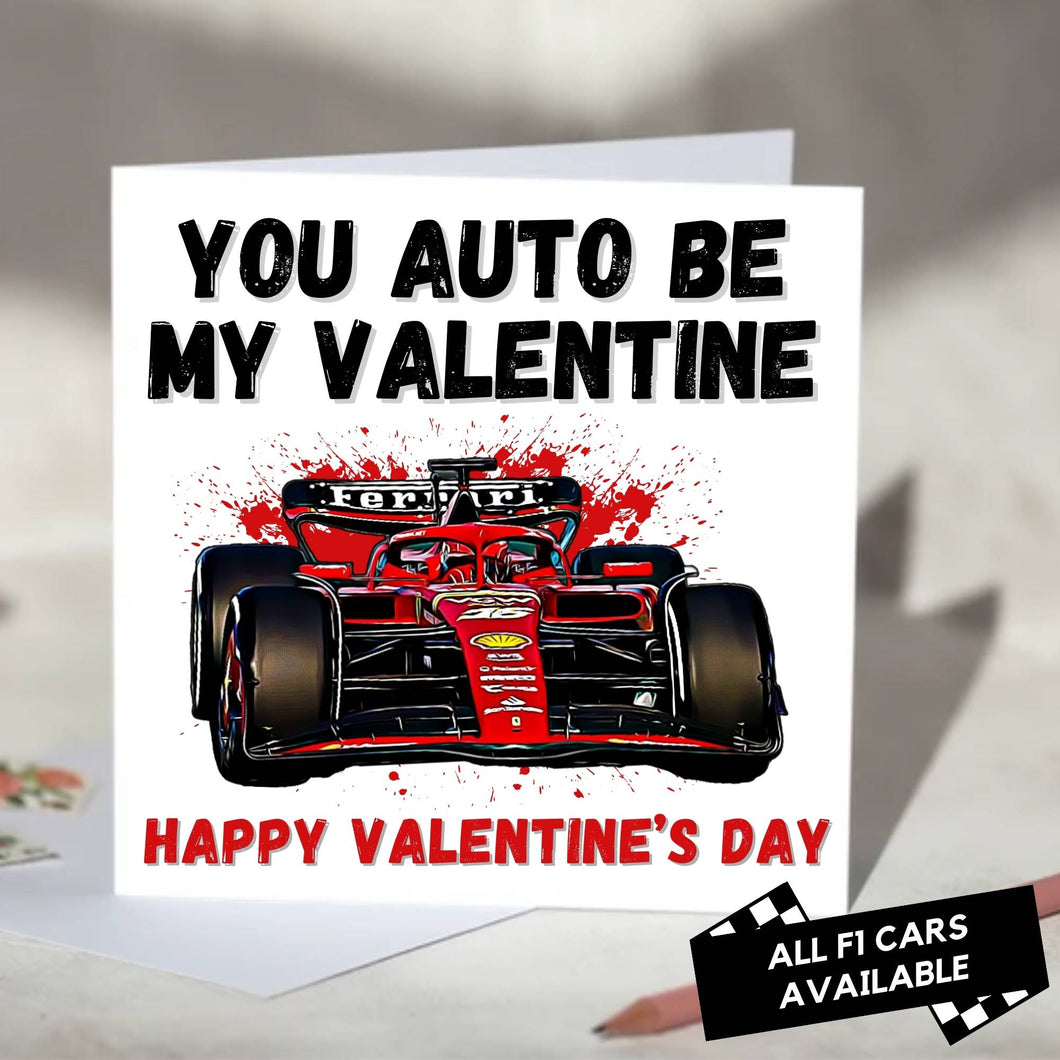 You Auto Be My Valentine F1 Card