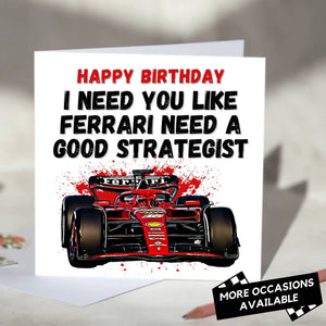 I Need You Like Ferrari Need a Good Strategist F1 Card