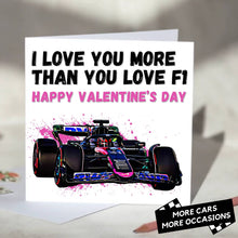Load image into Gallery viewer, I Love You More Than You Love F1 Card
