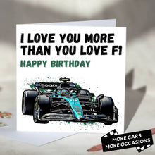 Load image into Gallery viewer, I Love You More Than You Love F1 Card
