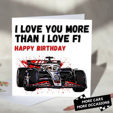 Load image into Gallery viewer, I Love You More Than I Love F1 Card
