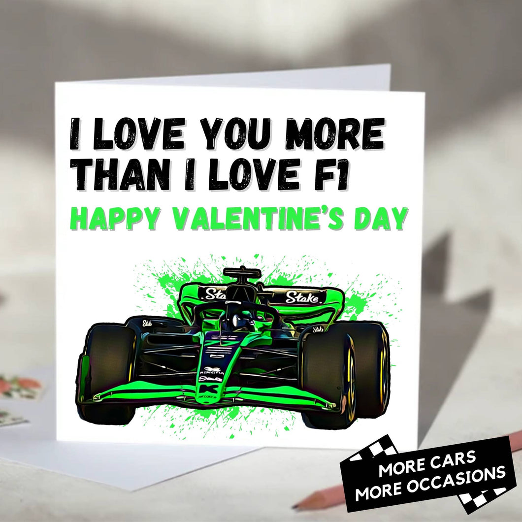 I Love You More Than I Love F1 Card