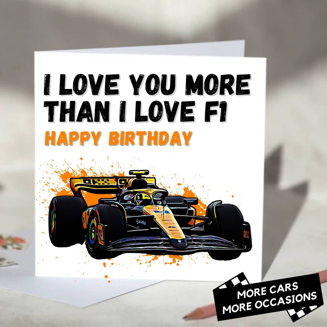 I Love You More Than I Love F1 Card