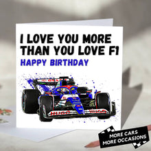 Load image into Gallery viewer, I Love You More Than You Love F1 Card
