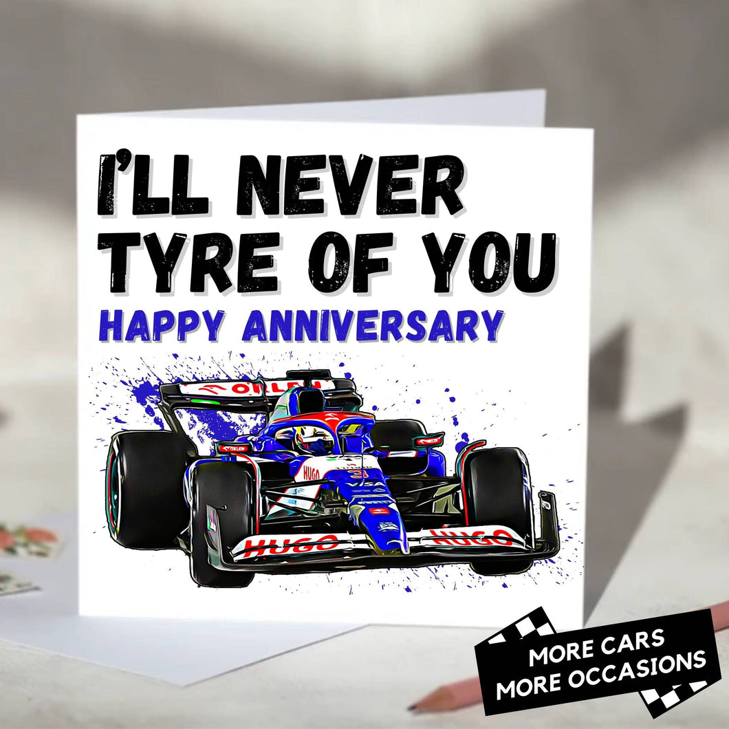 I'll Never Tyre Of You F1 Card